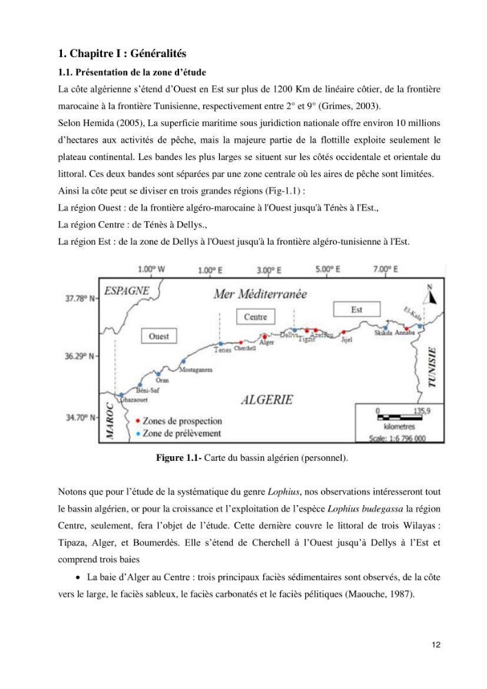 Contribution à la systématique des Lophiidae dans le bassin algerien,croissance et exploitation de la boudroie rouse Lophius budegassa ( Spinola,1807) de la région centre algérienne: