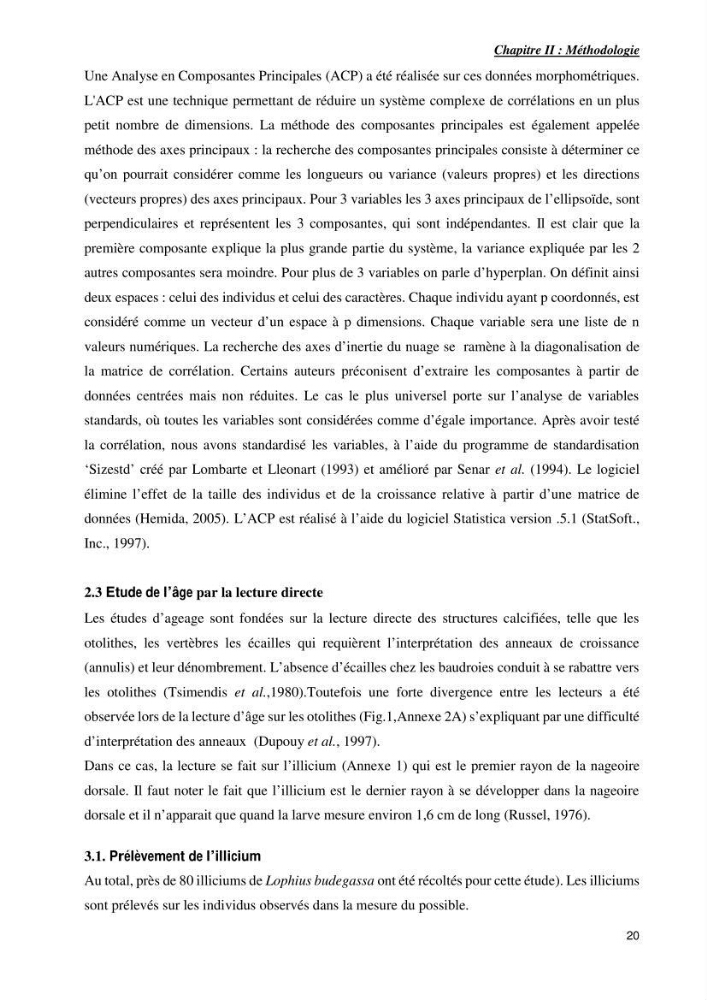 Contribution à la systématique des Lophiidae dans le bassin algerien,croissance et exploitation de la boudroie rouse Lophius budegassa ( Spinola,1807) de la région centre algérienne: