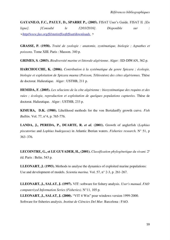 Contribution à la systématique des Lophiidae dans le bassin algerien,croissance et exploitation de la boudroie rouse Lophius budegassa ( Spinola,1807) de la région centre algérienne: