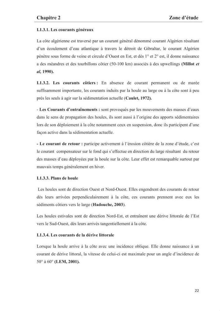 Les paramètres phtsico-chimiques et les sels nutritifs dans les eaux côtières algéroises (les baies d\'Alger, de Bou-Ismail et de Zemmouri)
