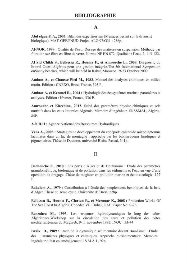 Les paramètres phtsico-chimiques et les sels nutritifs dans les eaux côtières algéroises (les baies d\'Alger, de Bou-Ismail et de Zemmouri)