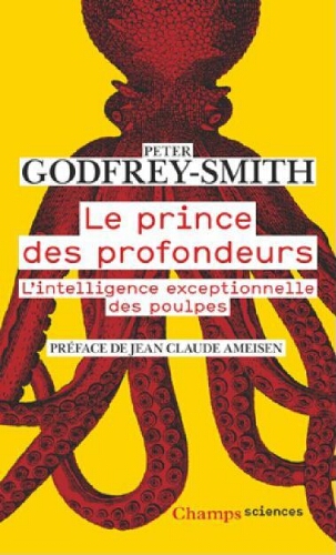 Le prince des profondeurs : L'intelligence exceptionnelle des poulpes Le prince des profondeurs : L'intelligence exceptionnelle des poulpes