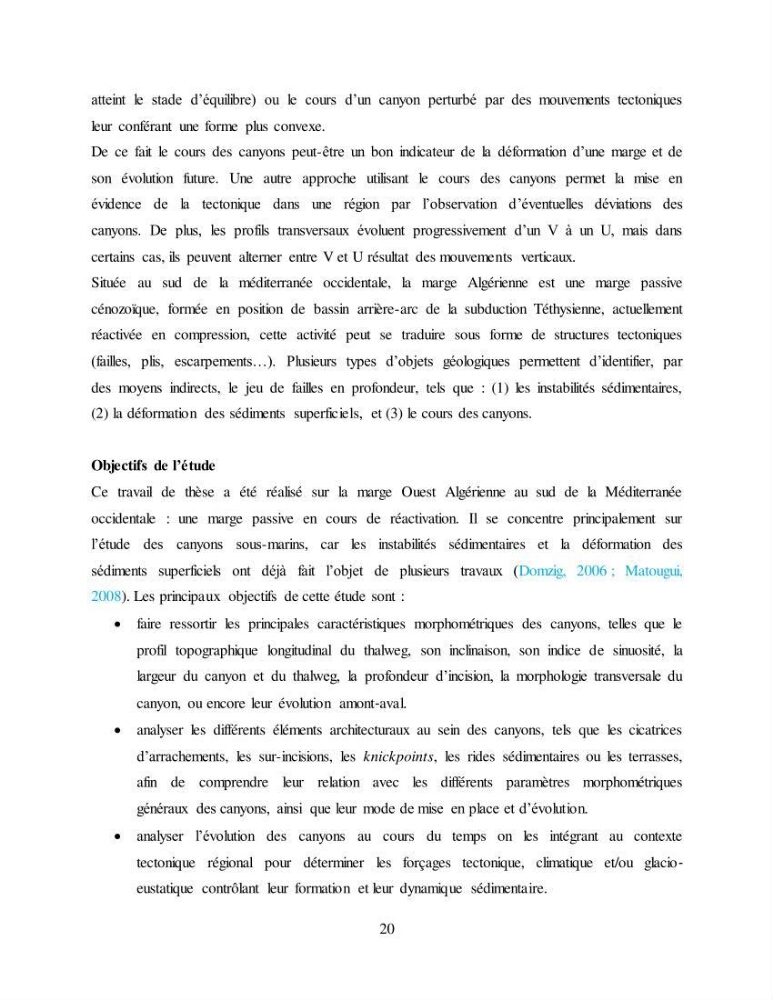 Evaluation géomorphologique de la marge continentale Ouest Algérienne (Oran - Ténés )