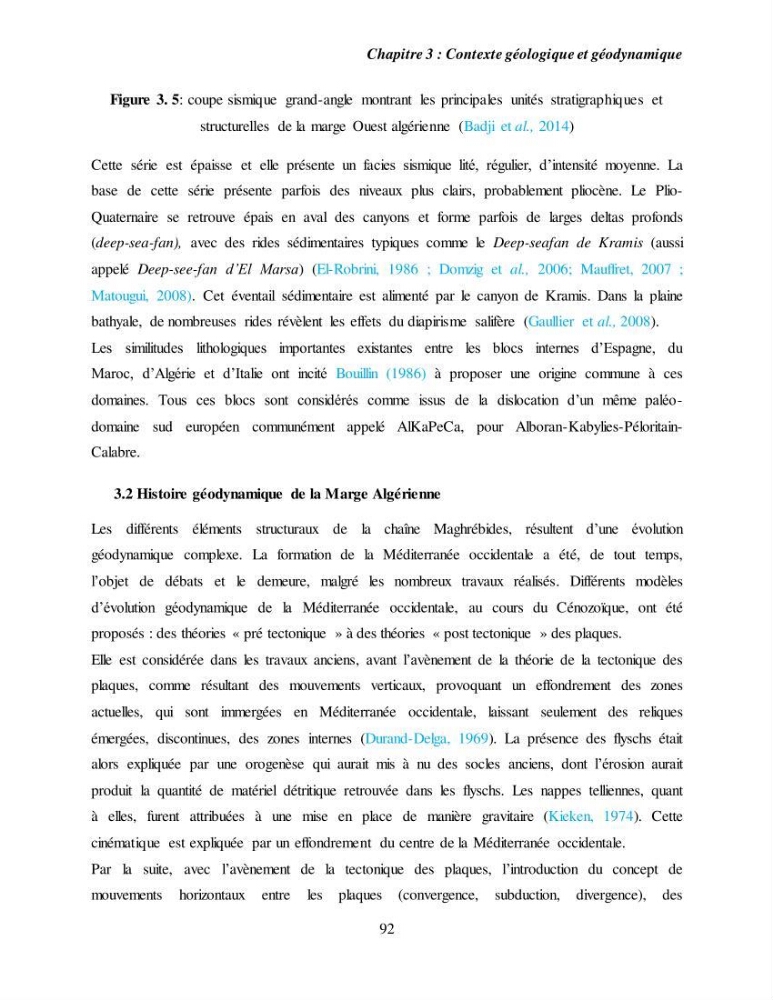 Evaluation géomorphologique de la marge continentale Ouest Algérienne (Oran - Ténés )
