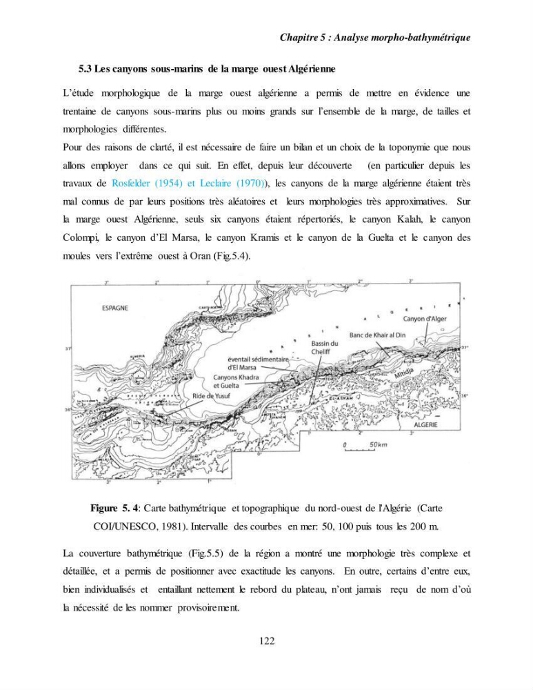 Evaluation géomorphologique de la marge continentale Ouest Algérienne (Oran - Ténés )