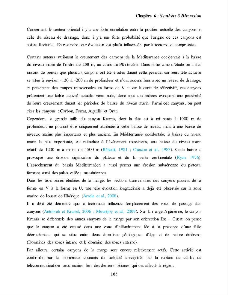 Evaluation géomorphologique de la marge continentale Ouest Algérienne (Oran - Ténés )