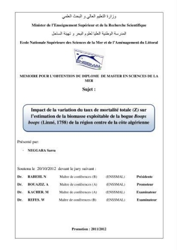 Impact de la variation du taux de mortalité totale (Z) sur l'estimation de la biomasse exploitable de la bogue Boops boops (Linné, 1758) de la région centre de la côte algérienne Impact de la variation du taux de mortalité totale (Z) sur l'estimation de la biomasse exploitable de la bogue Boops boops (Linné, 1758) de la région centre de la côte algérienne