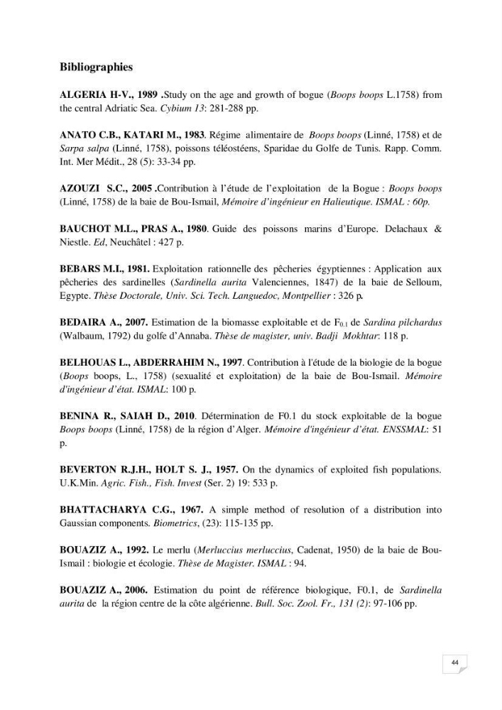Impact de la variation du taux de mortalité totale (Z) sur l\'estimation de la biomasse exploitable de la bogue Boops boops (Linné, 1758) de la région centre de la côte algérienne