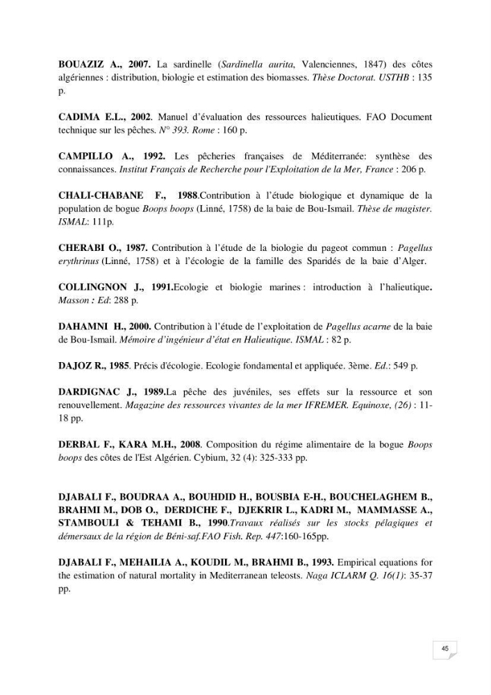 Impact de la variation du taux de mortalité totale (Z) sur l\'estimation de la biomasse exploitable de la bogue Boops boops (Linné, 1758) de la région centre de la côte algérienne