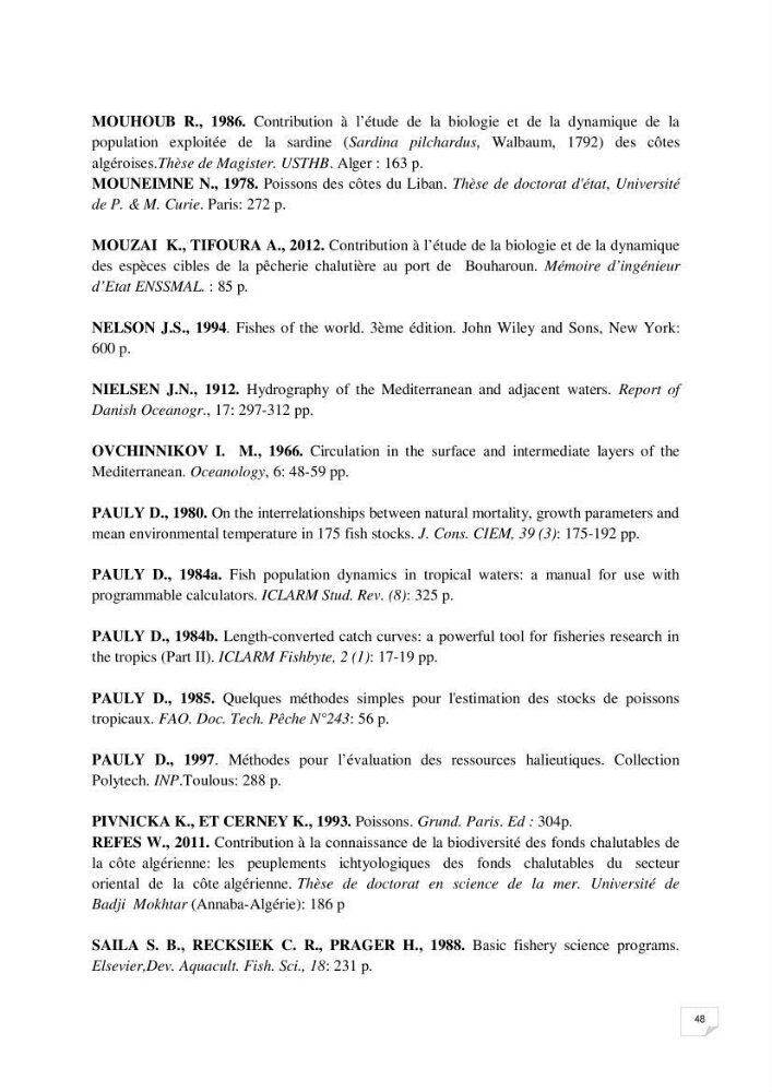 Impact de la variation du taux de mortalité totale (Z) sur l\'estimation de la biomasse exploitable de la bogue Boops boops (Linné, 1758) de la région centre de la côte algérienne