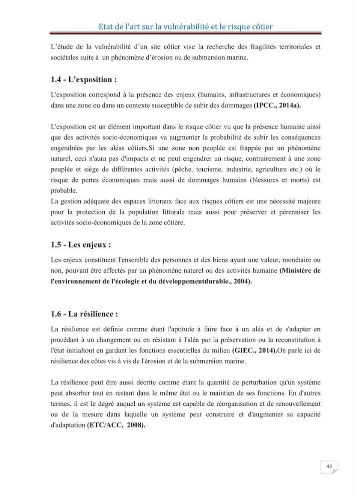 Indice de vulnérabilité et de risque côtier pour l\'évaluation du risque d\'érosin et de submerstion dans le littoral centre Algérien (cas de la baie de Bouismal )