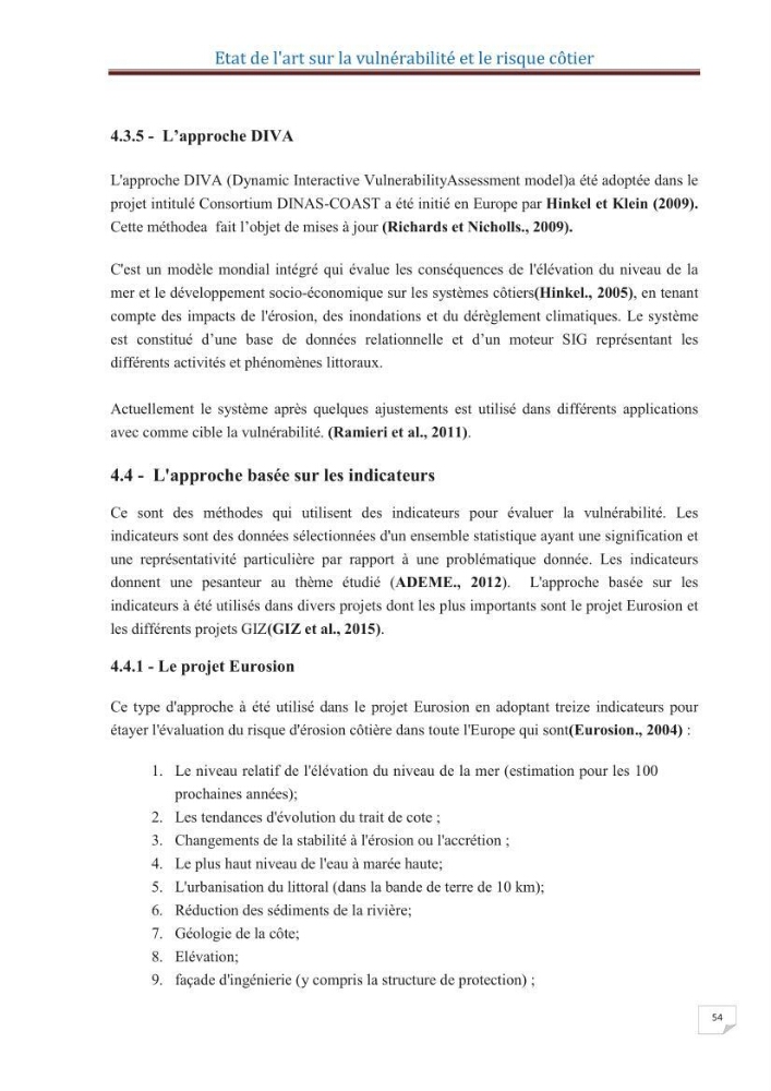 Indice de vulnérabilité et de risque côtier pour l\'évaluation du risque d\'érosin et de submerstion dans le littoral centre Algérien (cas de la baie de Bouismal )