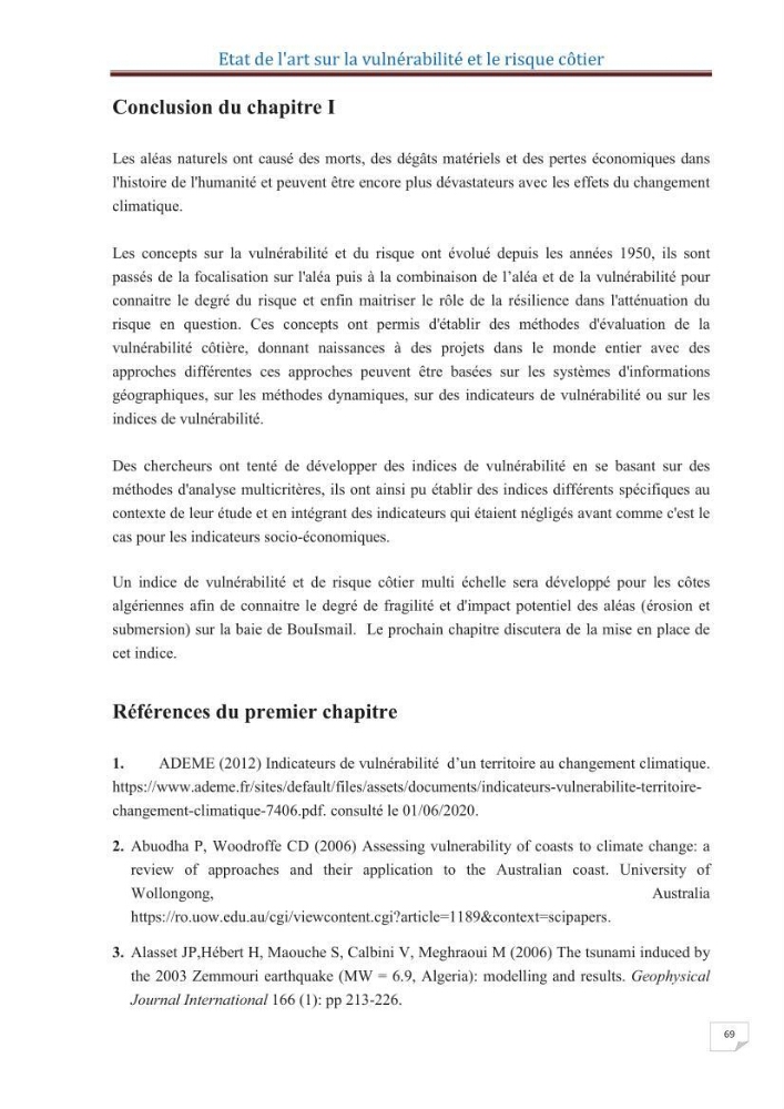 Indice de vulnérabilité et de risque côtier pour l\'évaluation du risque d\'érosin et de submerstion dans le littoral centre Algérien (cas de la baie de Bouismal )