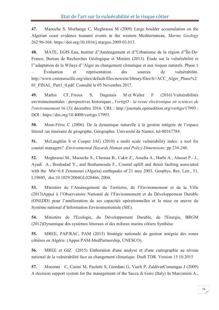 Indice de vulnérabilité et de risque côtier pour l\'évaluation du risque d\'érosin et de submerstion dans le littoral centre Algérien (cas de la baie de Bouismal )