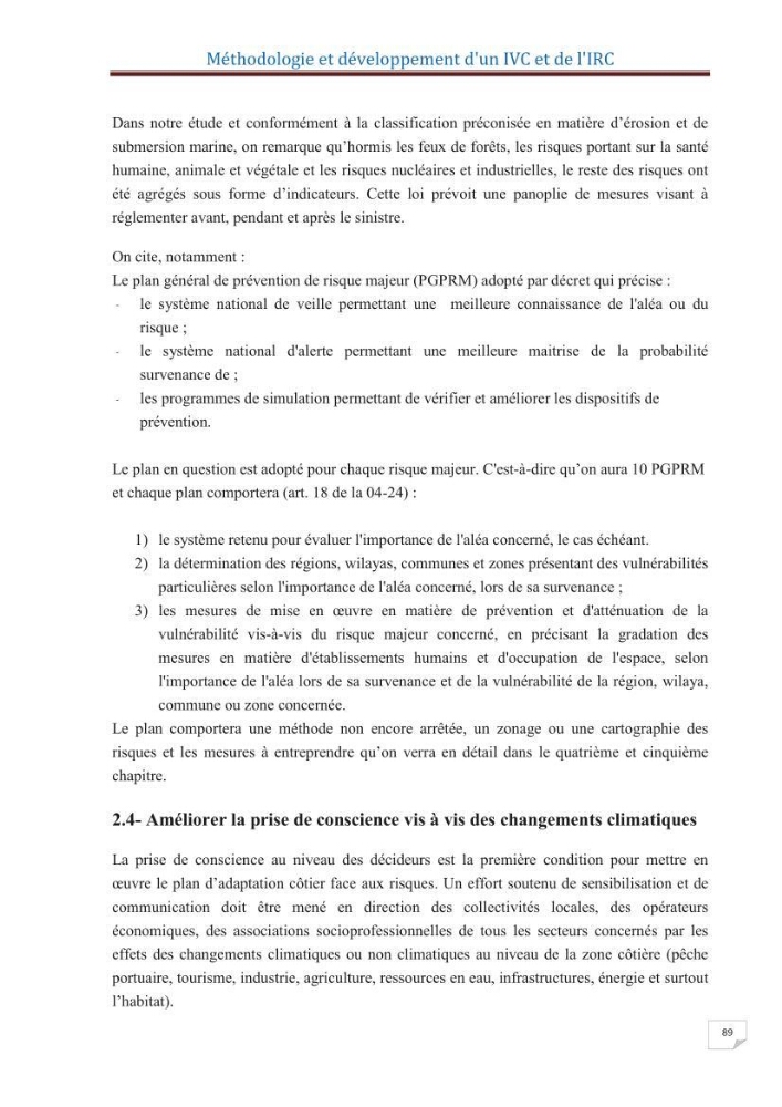 Indice de vulnérabilité et de risque côtier pour l\'évaluation du risque d\'érosin et de submerstion dans le littoral centre Algérien (cas de la baie de Bouismal )