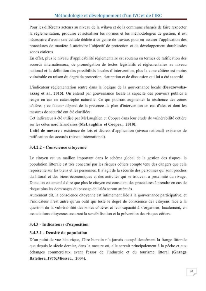 Indice de vulnérabilité et de risque côtier pour l\'évaluation du risque d\'érosin et de submerstion dans le littoral centre Algérien (cas de la baie de Bouismal )