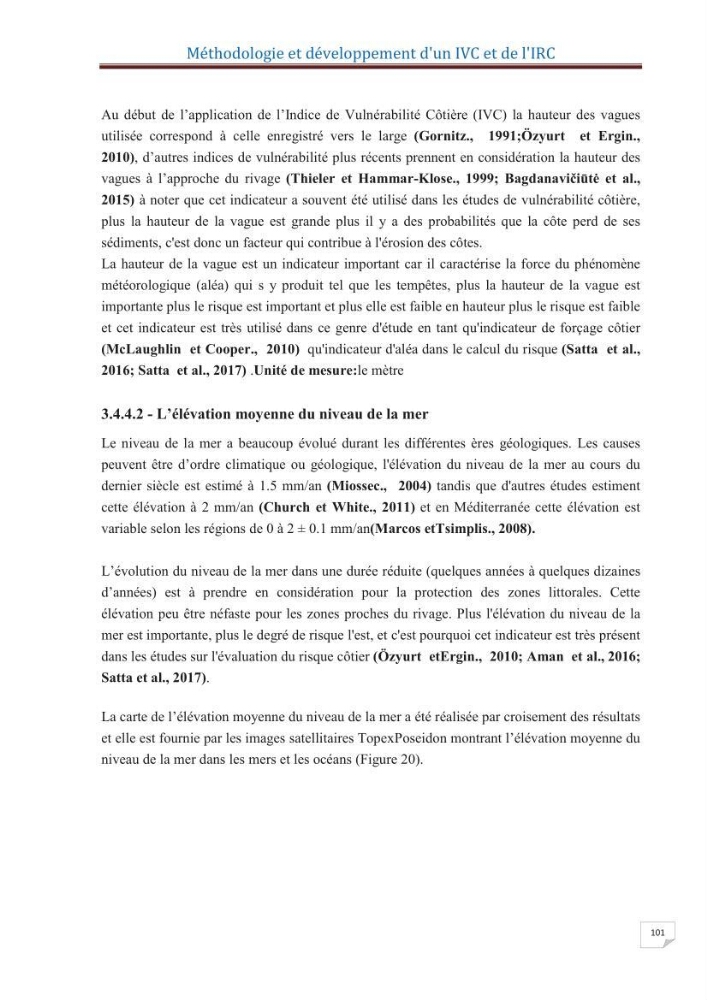 Indice de vulnérabilité et de risque côtier pour l\'évaluation du risque d\'érosin et de submerstion dans le littoral centre Algérien (cas de la baie de Bouismal )