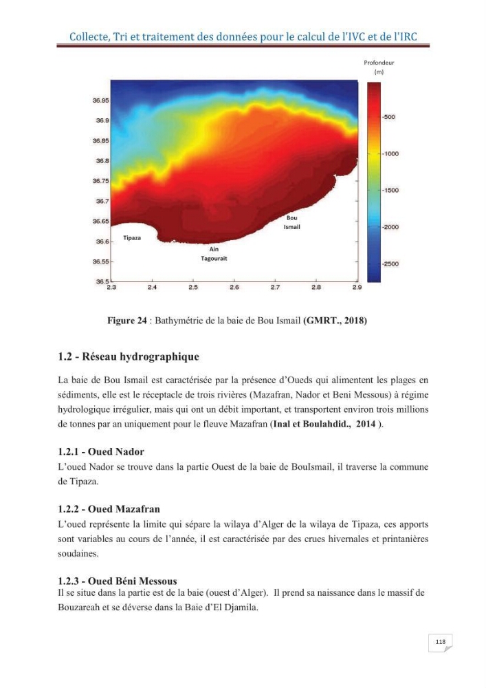 Indice de vulnérabilité et de risque côtier pour l\'évaluation du risque d\'érosin et de submerstion dans le littoral centre Algérien (cas de la baie de Bouismal )
