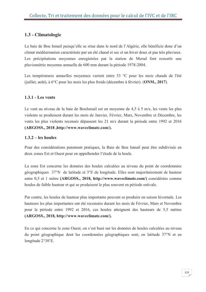 Indice de vulnérabilité et de risque côtier pour l\'évaluation du risque d\'érosin et de submerstion dans le littoral centre Algérien (cas de la baie de Bouismal )