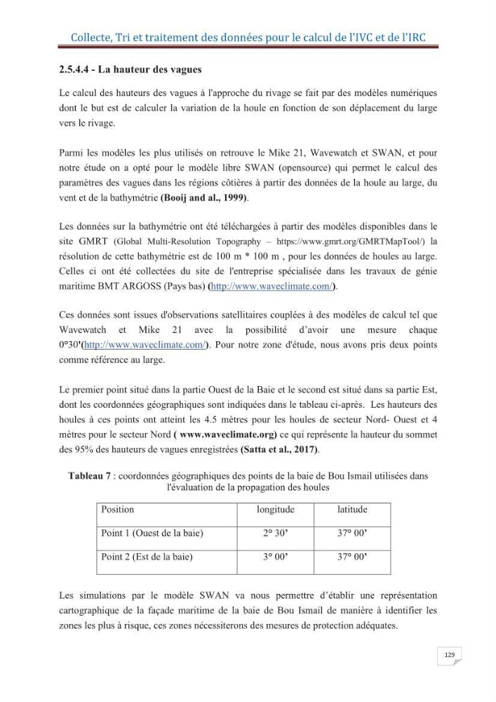 Indice de vulnérabilité et de risque côtier pour l\'évaluation du risque d\'érosin et de submerstion dans le littoral centre Algérien (cas de la baie de Bouismal )