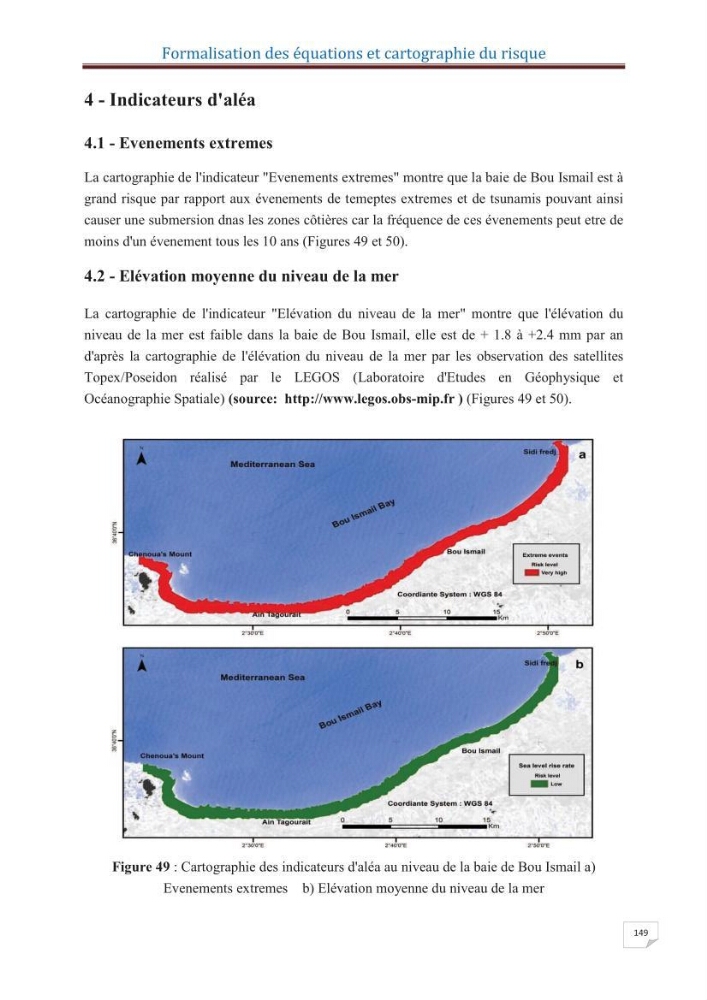 Indice de vulnérabilité et de risque côtier pour l\'évaluation du risque d\'érosin et de submerstion dans le littoral centre Algérien (cas de la baie de Bouismal )