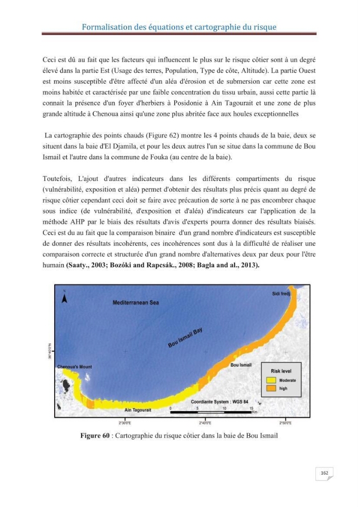 Indice de vulnérabilité et de risque côtier pour l\'évaluation du risque d\'érosin et de submerstion dans le littoral centre Algérien (cas de la baie de Bouismal )