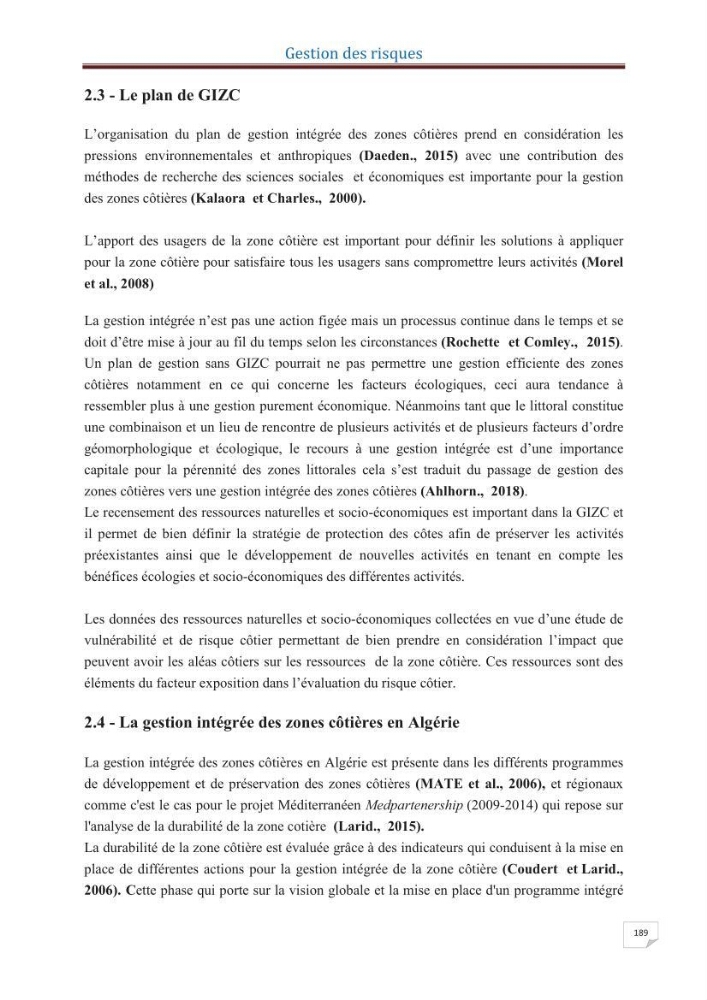Indice de vulnérabilité et de risque côtier pour l\'évaluation du risque d\'érosin et de submerstion dans le littoral centre Algérien (cas de la baie de Bouismal )