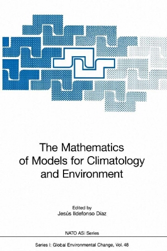 The mathematics of models for climatology and environment The mathematics of models for climatology and environment