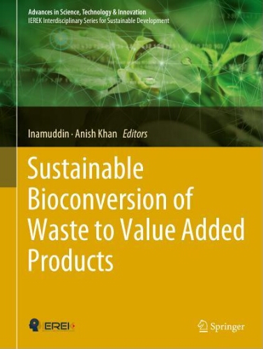 Sustainable bioconversion of waste to value added products Sustainable bioconversion of waste to value added products