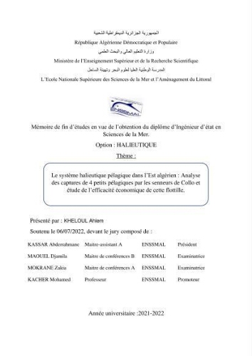 Le système halieutique pélagique dans l’Est algérien: Analyse des captures de 4 petits pélagiques par les senneurs de Collo et étude de l’efficacité économique de cette flottille. Le système halieutique pélagique dans l’Est algérien: Analyse des captures de 4 petits pélagiques par les senneurs de Collo et étude de l’efficacité économique de cette flottille.