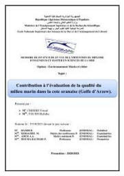 Contribution à l’évaluation de la qualité du milieu marin dans la cote oranaise (Golfe d’Arzew).: