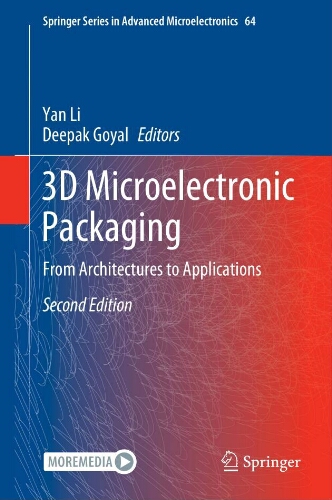 3D Microelectronic packaging: from architectures to applications 3D Microelectronic packaging: from architectures to applications