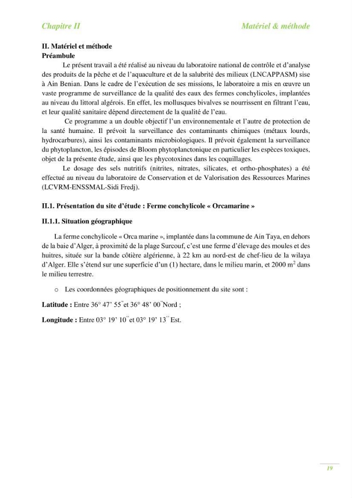 Contribution a l\'étude du phytoplancton toxique et/ou nuisible au niveau d\'une ferme conchylicole: cas de la ferme \"Orcamarine\" Ain Taya