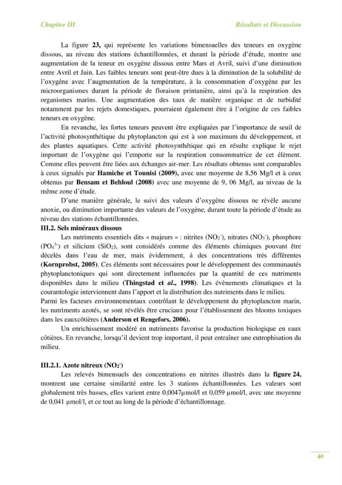 Contribution a l\'étude du phytoplancton toxique et/ou nuisible au niveau d\'une ferme conchylicole: cas de la ferme \"Orcamarine\" Ain Taya