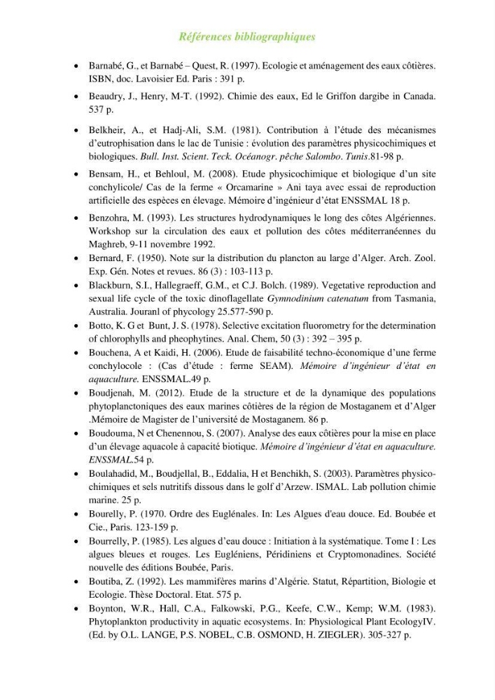 Contribution a l\'étude du phytoplancton toxique et/ou nuisible au niveau d\'une ferme conchylicole: cas de la ferme \"Orcamarine\" Ain Taya
