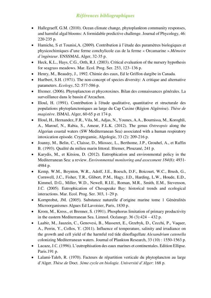 Contribution a l\'étude du phytoplancton toxique et/ou nuisible au niveau d\'une ferme conchylicole: cas de la ferme \"Orcamarine\" Ain Taya