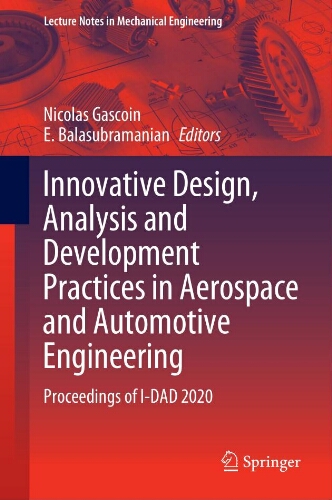 Innovative design, analysis and development Practices in aerospace and automotive engineering Innovative design, analysis and development Practices in aerospace and automotive engineering