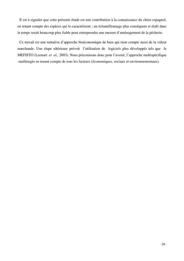 Contribution à l\'exploitation de Galeus melastomus (Elasmobranches, scyliorhinidae) dans la région est de la côte Algérienne