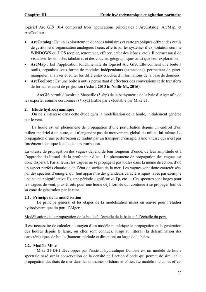 Etude hydrodynamique et d\'agitation portuaire: cas du port d\'Alger