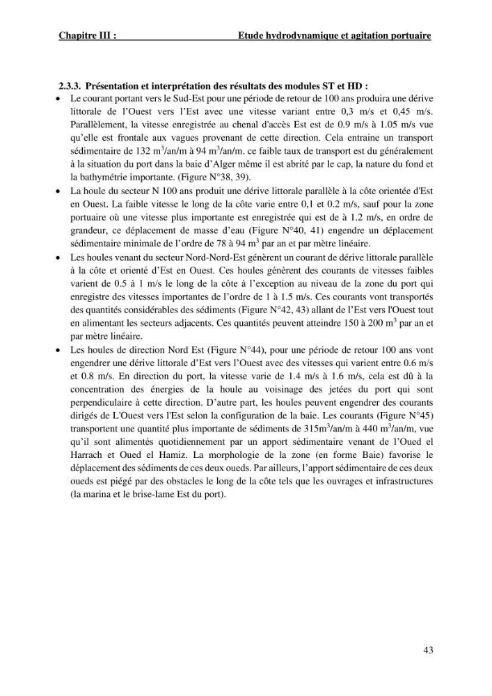 Etude hydrodynamique et d\'agitation portuaire: cas du port d\'Alger
