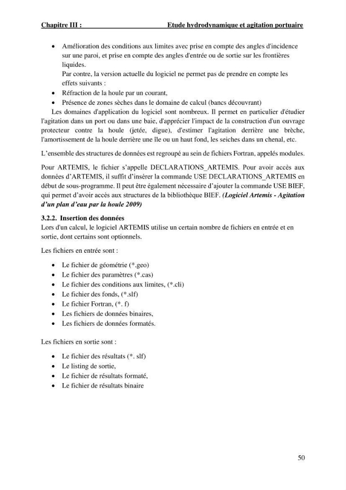 Etude hydrodynamique et d\'agitation portuaire: cas du port d\'Alger