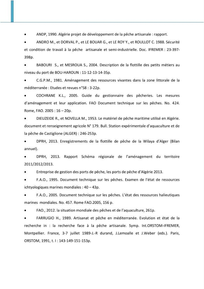 Analyse de l\'évolution de la flottille de pêche artisanale aux petits métiers du secteur centre algerien (Alger, Tipaza et Boumerdes).: