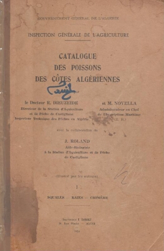 Catalogue des poissons des côtes Algériennes I : Squales - Raies - Chimères Catalogue des poissons des côtes Algériennes I : Squales - Raies - Chimères