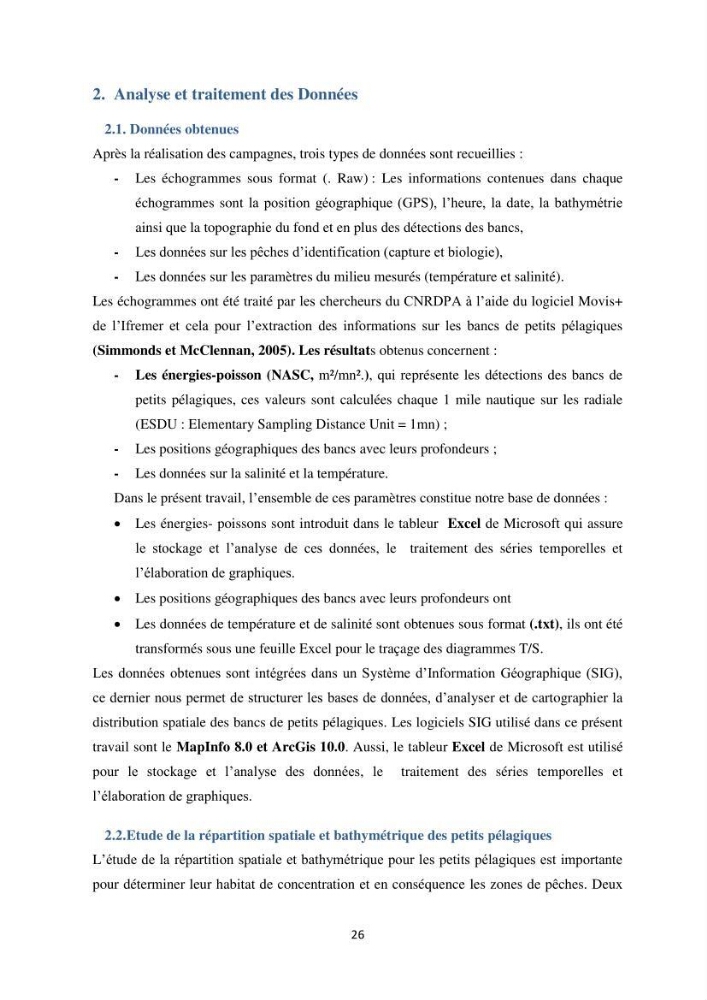 Les petits pélagiques dans la zone centre Algerienne: variabilité Spatio-temporelle et corrélation avec les paramètres du milieu