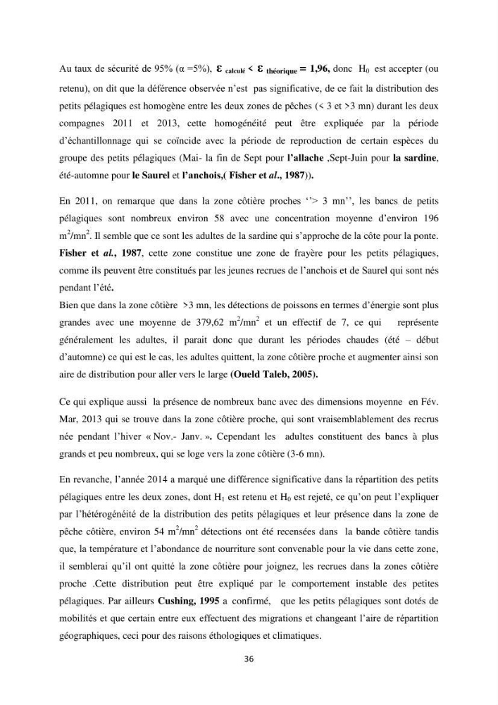 Les petits pélagiques dans la zone centre Algerienne: variabilité Spatio-temporelle et corrélation avec les paramètres du milieu