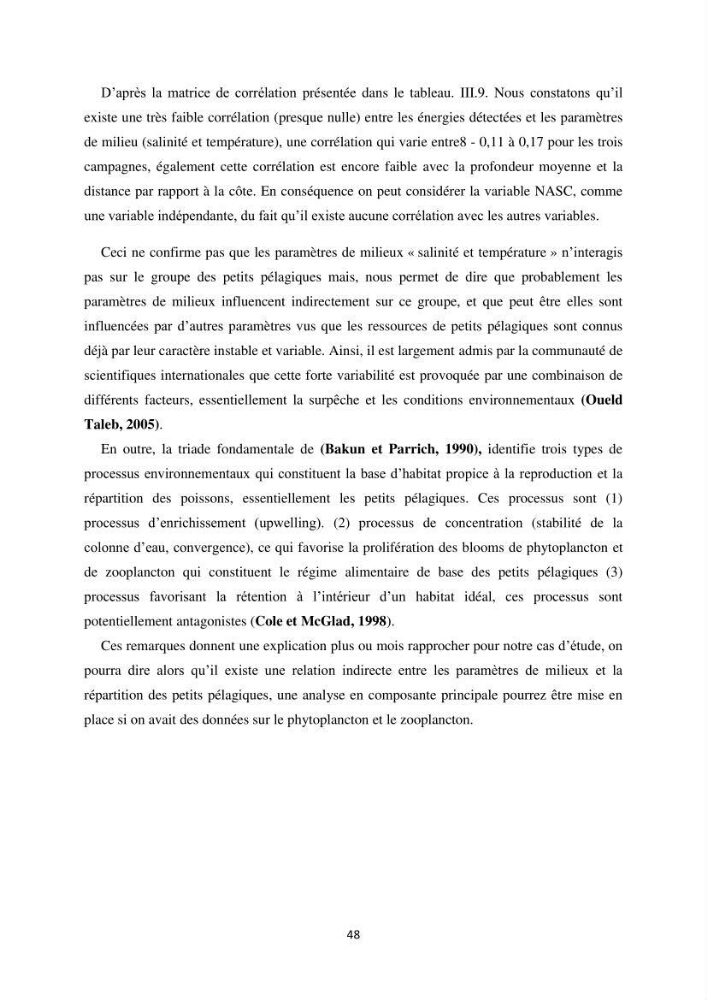 Les petits pélagiques dans la zone centre Algerienne: variabilité Spatio-temporelle et corrélation avec les paramètres du milieu