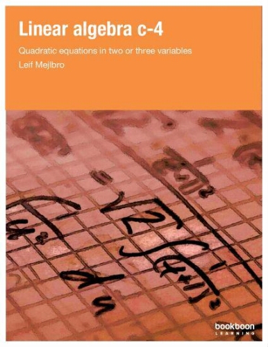 Linear algebra c-4: quadratic equations in two or three variables Linear algebra c-4: quadratic equations in two or three variables