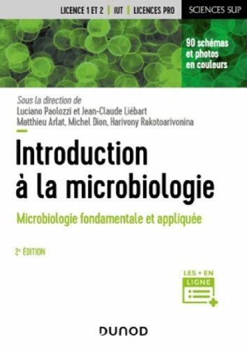 Introduction à la microbiologie: microbiologie fondamentale et appliquée Introduction à la microbiologie: microbiologie fondamentale et appliquée
