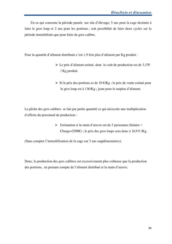 Contribution au rationnement alimentaire du loup de mer Dicentrachus labrax (Linnaeus, 1758) Cas de l’élevage biologique de la station Provence Aquaculture (Marseille _ France)