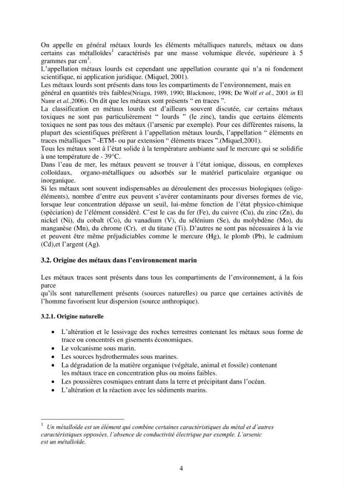 Etude de la pollution et de la géochimie par les métaux traces et les radioéléments dans les sédiments de la baie d\'Alger